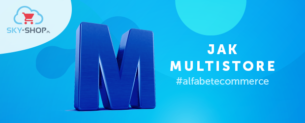 M jak Multistore w e-commerce